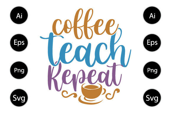 Coffee Teach Repeat: A Stylish Typography T-Shirt