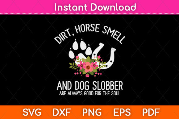 Dirt Horse Smell and Dog Slobber Embroidery