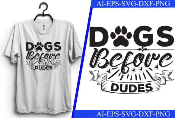Dogs Before Dudes T-shirt Design Review