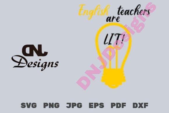 English Teachers Are Lit: A Versatile Cut File Pack