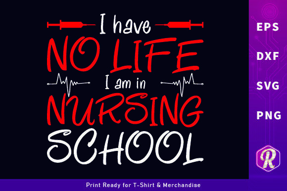 I Have No Life - Nursing T-shirts Design