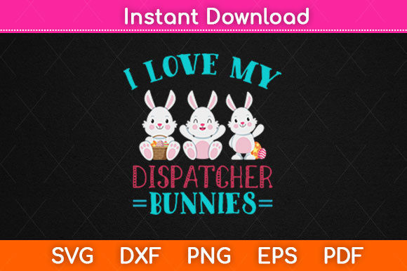 Review: I Love My Dispatcher Bunnies Easter