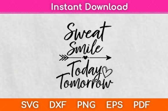 Sweat Smile Today Tomorrow: A Versatile Embroidery Design